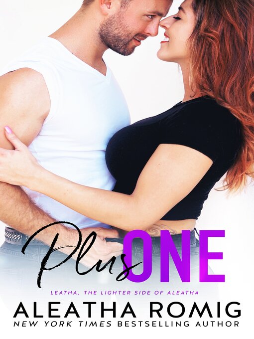 Title details for Plus One by Aleatha Romig - Available